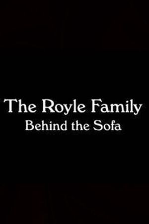 The Royle Family: Behind the Sofa's poster