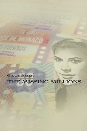 Grace Kelly: The Missing Millions's poster