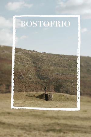 Bostofrio, où le ciel rejoint la terre's poster