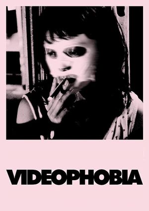 Videophobia's poster