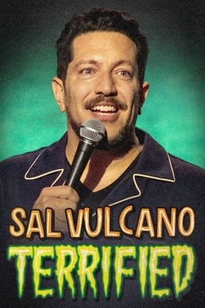 Sal Vulcano: Terrified's poster