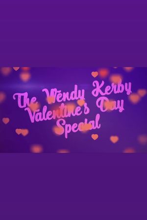 The Wendy Kerby Valentine’s Day Special's poster