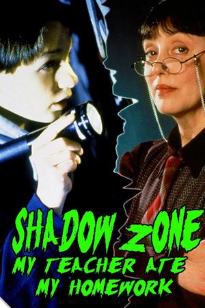 Shadow Zone: My Teacher Ate My Homework's poster