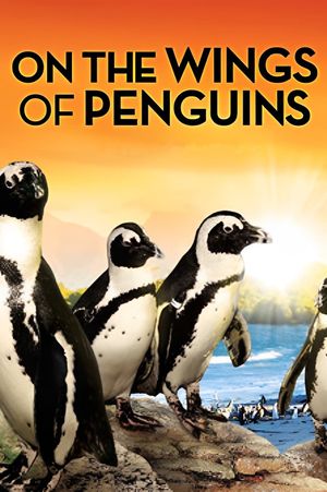 On the Wings of Penguins's poster