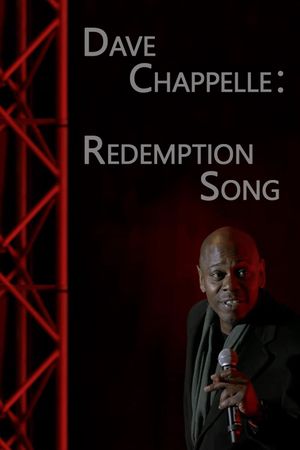 Dave Chappelle: Redemption Song's poster image