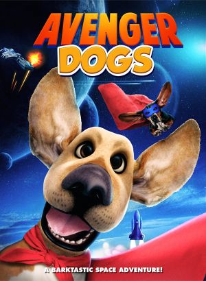 Avenger Dogs's poster