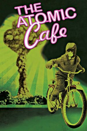 The Atomic Cafe's poster