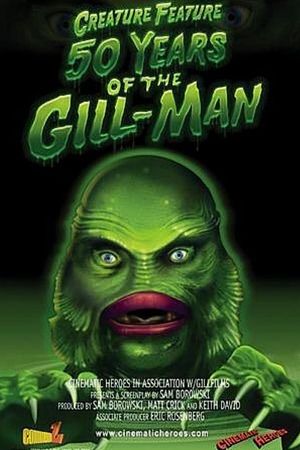 Creature Feature: 60 Years of the Gill-Man's poster