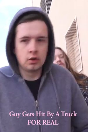 Guy Gets Hit By A Truck FOR REAL's poster