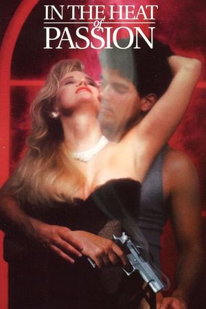 In the Heat of Passion's poster