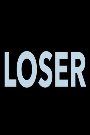 Loser's poster