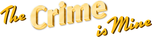 The Crime Is Mine's poster