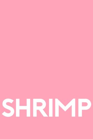 Shrimp's poster