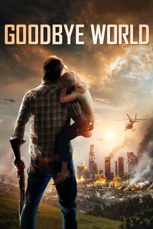 Goodbye World's poster