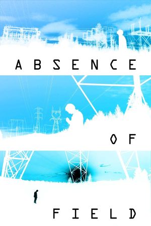 Absence of Field's poster