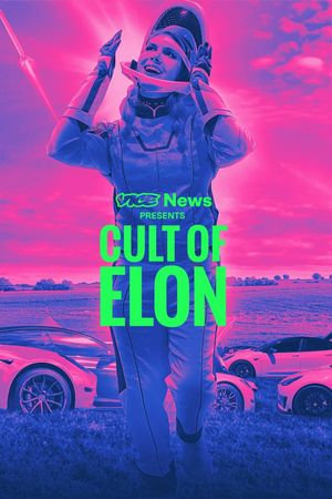 VICE News Presents: Cult of Elon's poster