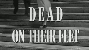 Dead on Their Feet's poster