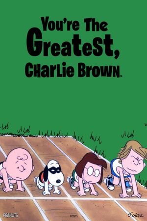 You're the Greatest, Charlie Brown's poster