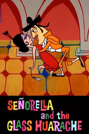 Señorella and the Glass Huarache's poster