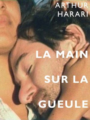 La main sur la gueule's poster