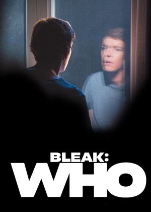 Bleak: Who's poster