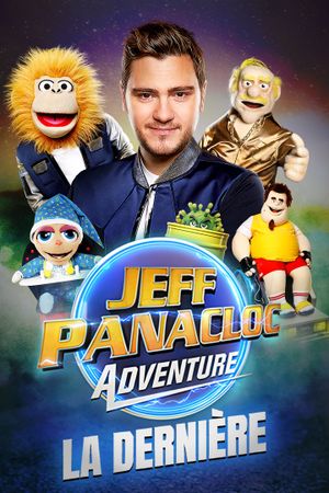 Jeff Panacloc Adventure, la dernière's poster