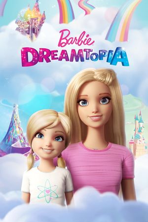 Barbie: Dreamtopia's poster