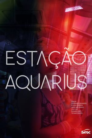 Estação Aquarius's poster