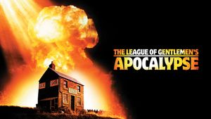 The League of Gentlemen's Apocalypse's poster