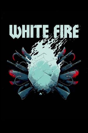 White Fire's poster