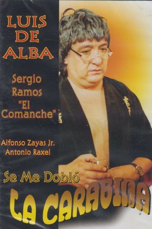 Se me doblo la carabina's poster