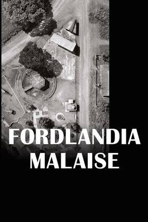 Fordlandia Malaise's poster