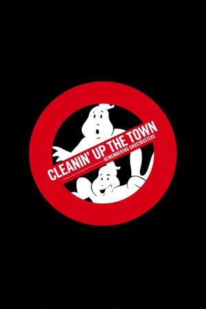 Cleanin' Up the Town: Remembering Ghostbusters's poster