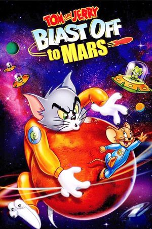 Tom and Jerry Blast Off to Mars!'s poster