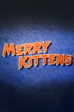 The Merry Kittens's poster