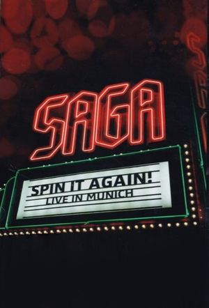 Saga: Spin It Again! - Live In Munich's poster