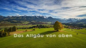 Das Allgäu von oben's poster