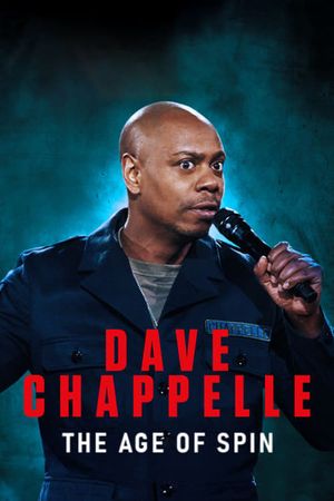 Dave Chappelle: The Age of Spin's poster