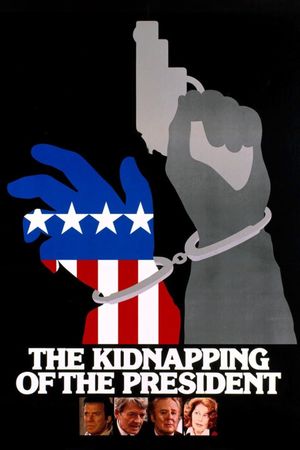 The Kidnapping of the President's poster
