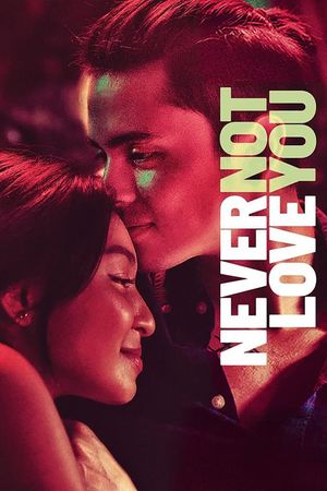 Never Not Love You's poster