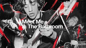Meet Me in the Bathroom's poster