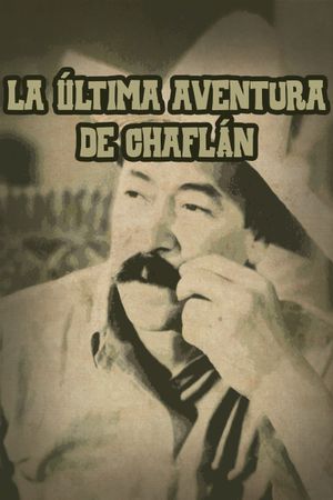 La última aventura de Chaflán's poster