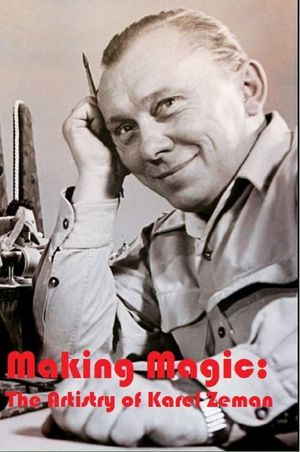 Making Magic: The Artistry of Karel Zeman's poster