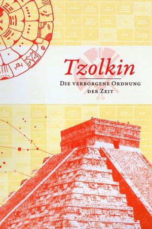 Tzolkin - Die verborgene Ordnung der Zeit's poster