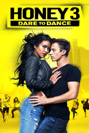 Honey 3: Dare to Dance's poster