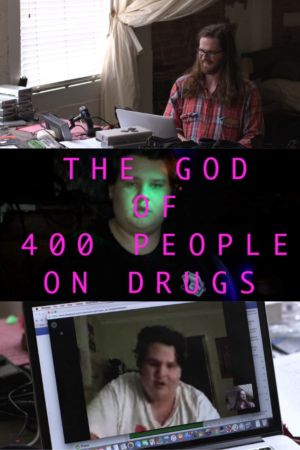 The God of 400 People on Drugs, or The Autobiography of Joe Callander*'s poster