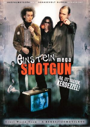 Einstein Mega Shotgun's poster