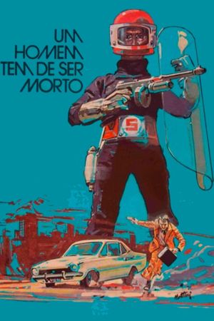 Um Homem Tem Que Ser Morto's poster