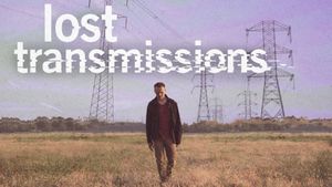 Lost Transmissions's poster