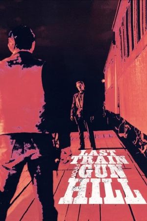 Last Train from Gun Hill's poster